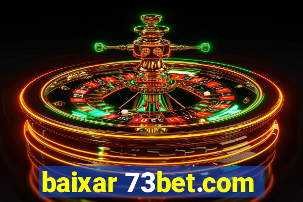 baixar 73bet.com